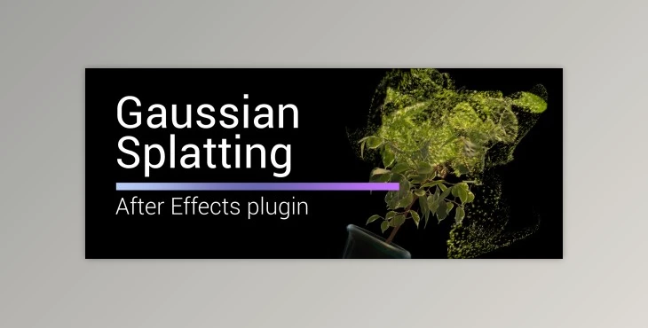 Aescripts - Download Gaussian Splatting v1.7.0 (Win, Mac)