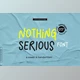 Download Nothing Serious - Handwritten Font