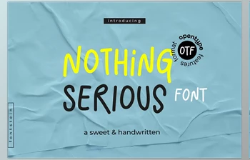 Download Nothing Serious - Handwritten <span class='badge badge-warning'>Font</span>