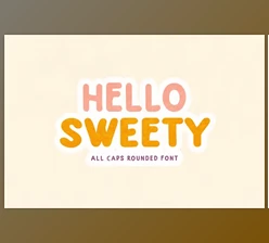 Download Hello Sweety - All Caps Rounded