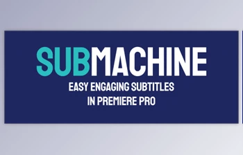 <span class='badge badge-warning'>Aescripts</span> - Download SubMachine v2.3.2