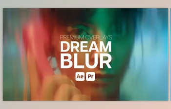 Download Premium Overlays Dream Blur (<span class='badge badge-warning'>Videohive</span> 54099641) - AE <span class='badge badge-warning'>Project</span>