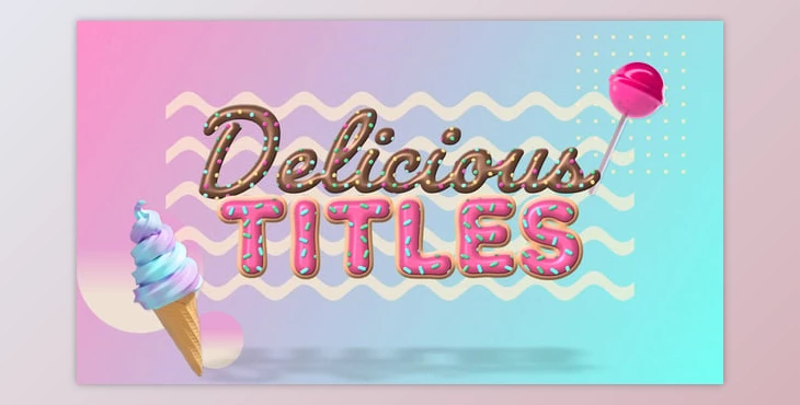 Download Delicious Titles (Videohive 54289688) - PR Project