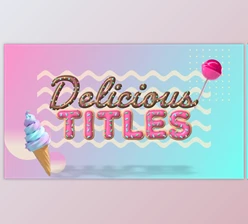Download Delicious Titles (Videohive 54289688) - PR Project