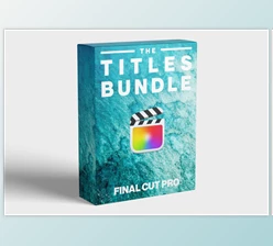 Download FCPX FULL ACCESS Titles Bundle - Final Cut Pro