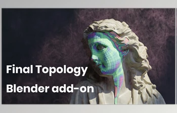 Download <span class='badge badge-warning'>Blender</span> <span class='badge badge-warning'>Market</span> - Final Topology v1.2.1
