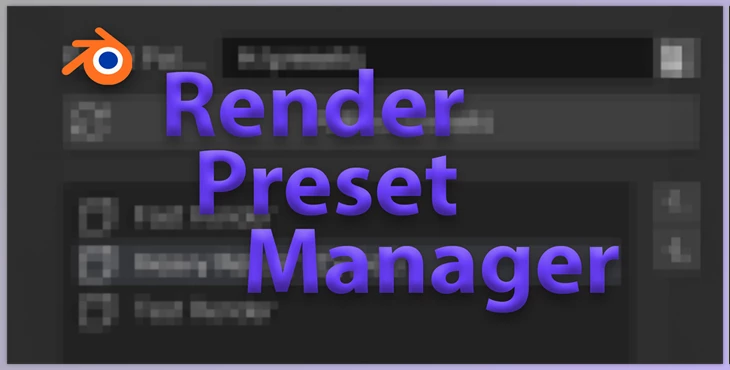 Download Blender Market - Render Preset Manager v3.0.0