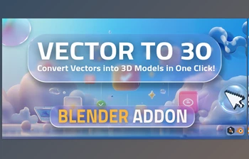 Download Blender Market - Vector to <span class='badge badge-warning'>3D</span> v1.0.0