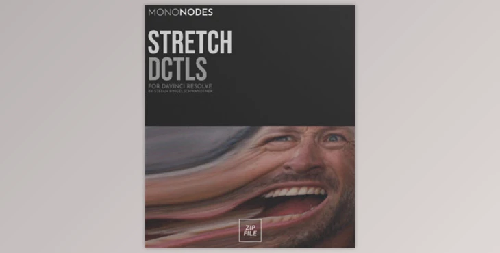MonoNodes - Download STRETCH DCTLS for DaVinci Resolve Studio