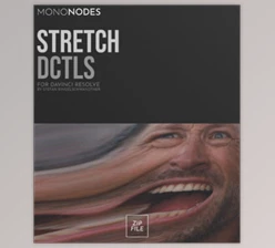 MonoNodes - Download STRETCH DCTLS for DaVinci Resolve Studio