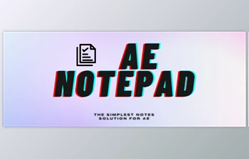 <span class='badge badge-warning'>Aescripts</span> - Download AE Notepad v2.1.2