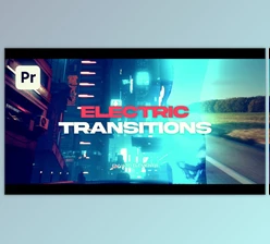 Download Electric Transitions | Premiere Pro (Videohive 57566360) - PR Project