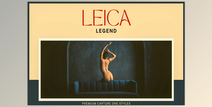 Pixafoto - Download 25+ Capture One Styles • LEICA Legend