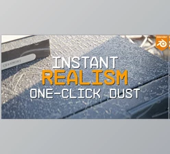 Blender - Download One Click Dust: Instant Realism v4.2