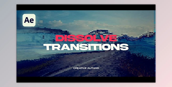 Download Transitions Dissolve (Videohive 58594345) - AE Project