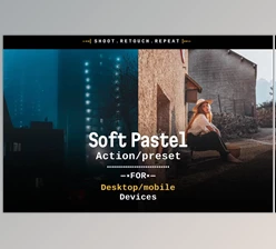 Download Soft Pastels - Actions and Presets (Creative Market 291413529)