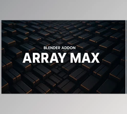 Gumroad - Download ArrayMax v1.0 Blender Addon For Arrays