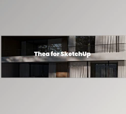 THEA RENDER - Download Thea for SketchUp v4.0.1400.0158 (Win)