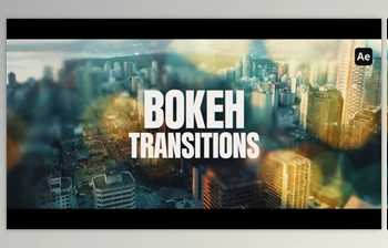 Download Bokeh Transitions (<span class='badge badge-warning'>Videohive</span> 60608611) - AE <span class='badge badge-warning'>Project</span>
