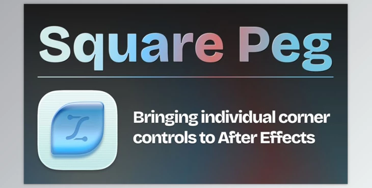 Aescripts - Download Square Peg v1.1.1