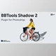 Aescripts - Download BBTools Shadow 2 v2.9.10 for Photoshop