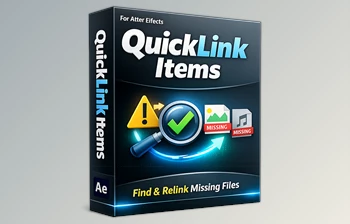 QuickLink Items: Project Manager for AE by <span class='badge badge-warning'>aescripts</span> (Win-v1.7)