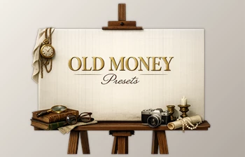 OLD MONEY Presets (by Pavel Vozmishchev): <span class='badge badge-warning'>Create</span> Natural and Organic Photographs