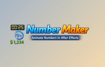 Number Makerd: Dynamic text-based Numbers for AE by <span class='badge badge-warning'>Aescripts</span> (v1.3.0)