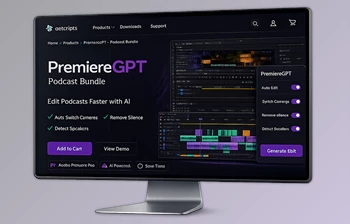 PremiereGPT - Podcast Bundle for Pr by <span class='badge badge-warning'>Aescripts</span> (v2.4.0)