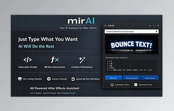 mirAI - Generates and runs scripts, expressions, and animations in Ae by <span class='badge badge-warning'>Aescripts</span> (v1.2.1)
