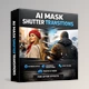 AI Mask Shutter Transitions By Quarz for Ae (Videohive 63592878)
