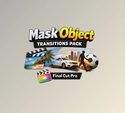 Mask Object - Transitions Pack for Final Cut Pro by FCPX Full Access
