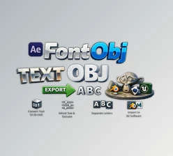 FontObj - Text To Real 3D OBJ Tool For AE by Aescripts (v1.0)