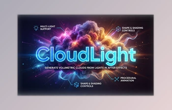 CloudLight - Generate Clouds From Lights in <span class='badge badge-warning'>AE</span> by <span class='badge badge-warning'>Aescripts</span> (v1.1)