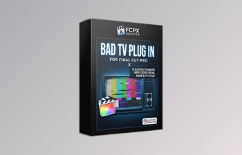 Bad TV Plug In for Final Cut <span class='badge badge-warning'>Pro</span> by FCPX Full Access