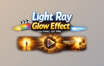 Light Ray Glow Effect for <span class='badge badge-warning'>Final</span> <span class='badge badge-warning'>Cut</span> <span class='badge badge-warning'>Pro</span> by FCPX Full Access